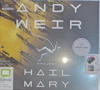 Project Hail Mary written by Andy Weir performed by Ray Porter on Audio CD (Unabridged)